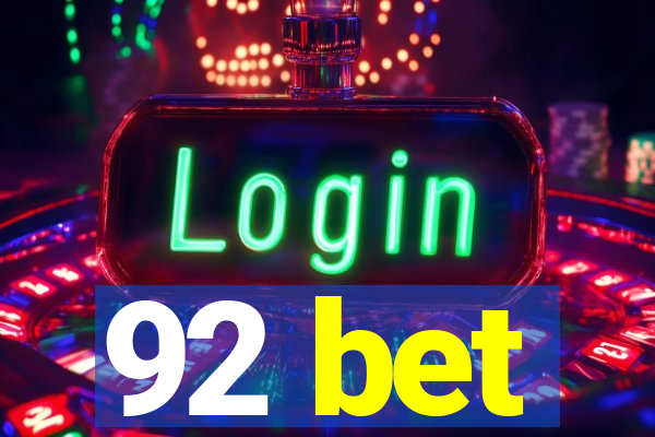 92 bet